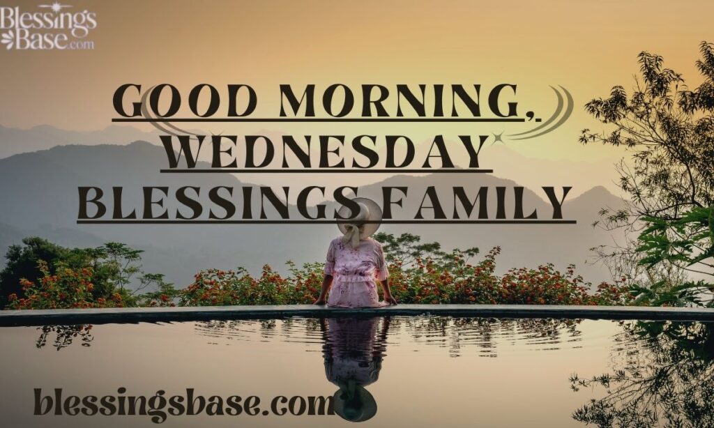 Good Morning, Wednesday Blessings