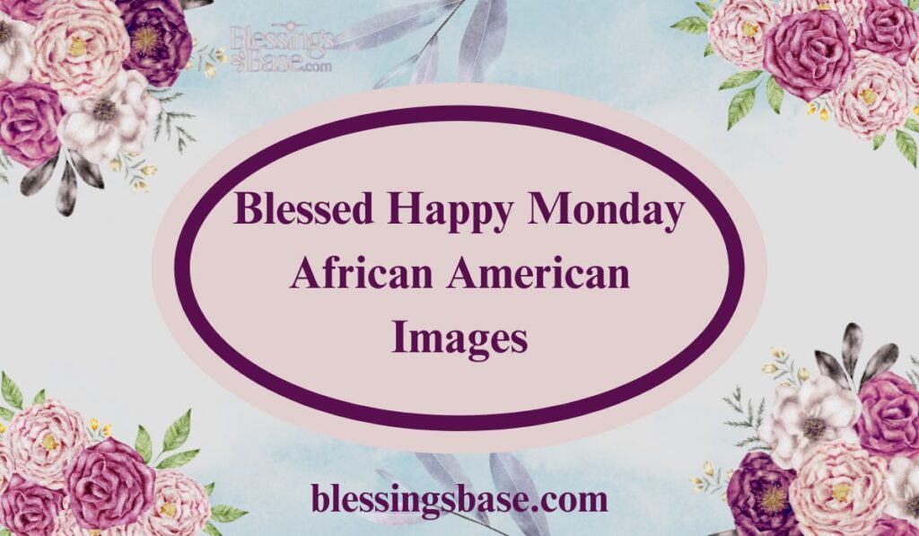 American Monday Blessings 
