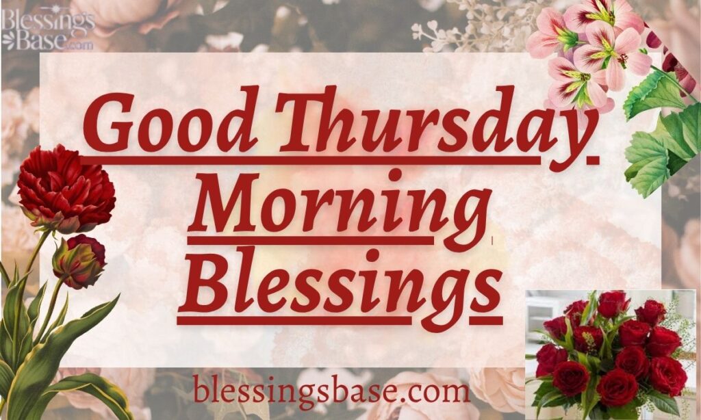 Good Thursday Morning Blessings