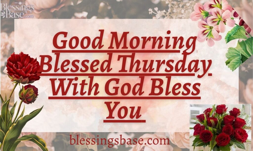 Good Morning Blessed Thursday With God Bless You