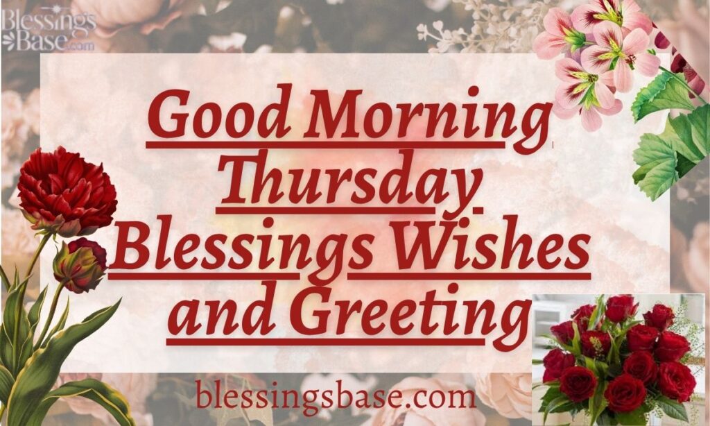 Good Morning Thursday Blessings Wishes and Greeting