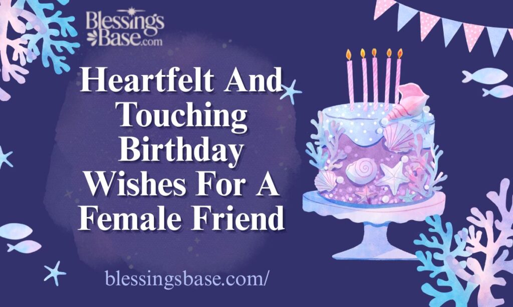 Heartfelt And Touching Birthday Wishes