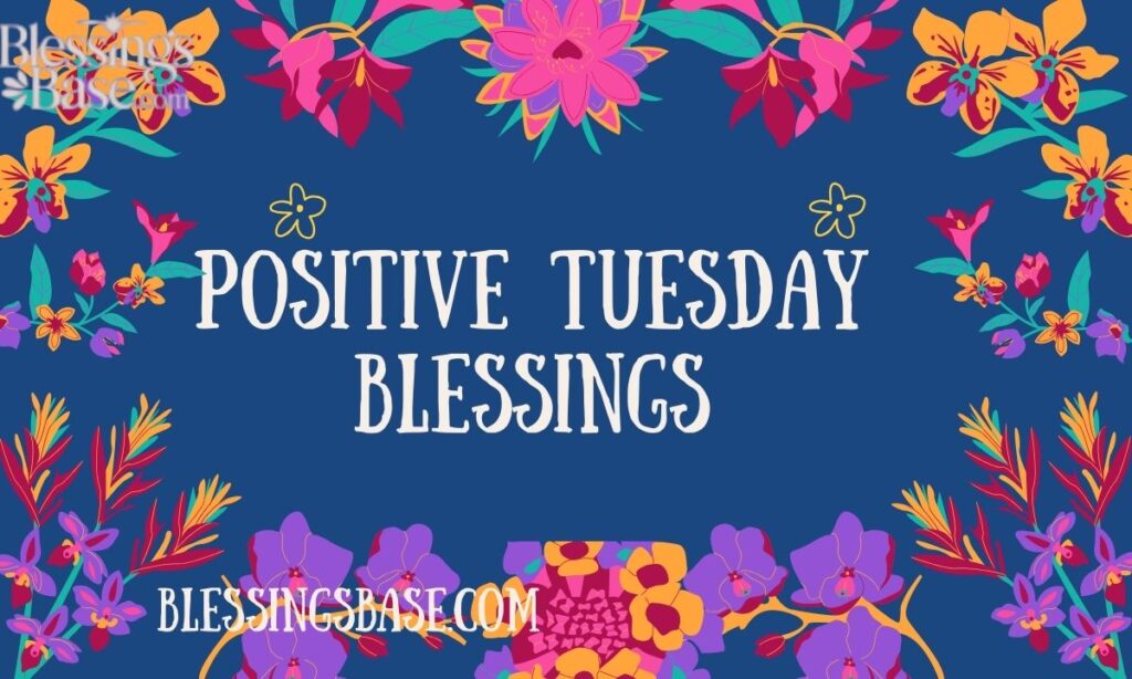 Positive Tuesday Blessings
