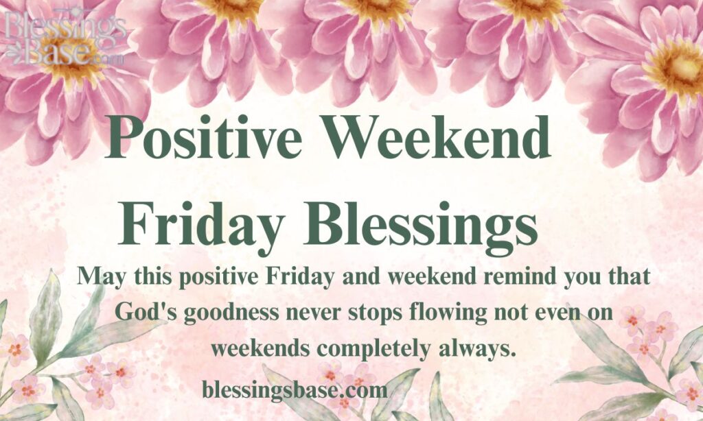 Positive Weekend Friday Blessings