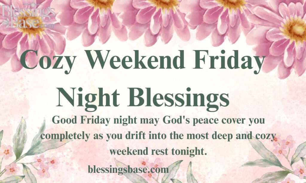 Cozy Weekend Friday Night Blessings