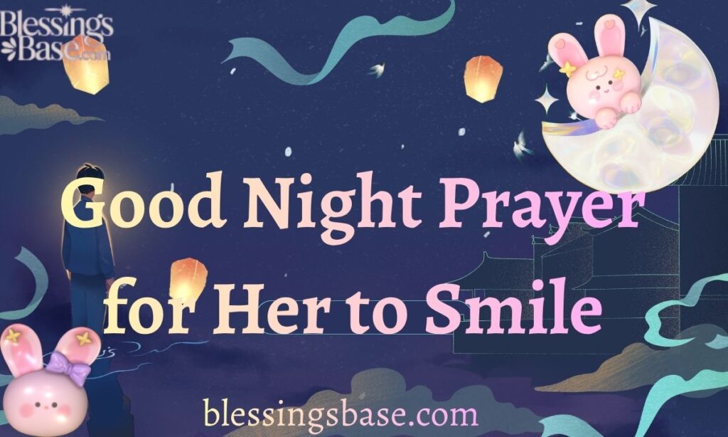 Good Night Prayer for My Love to Make Her Smile