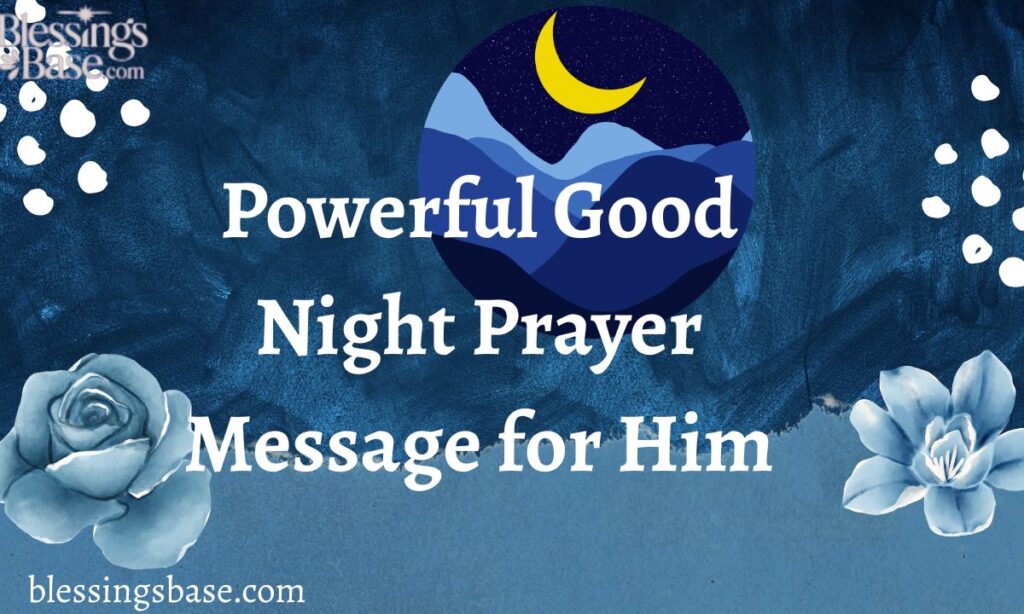 Powerful Good Night Prayer Message for Him