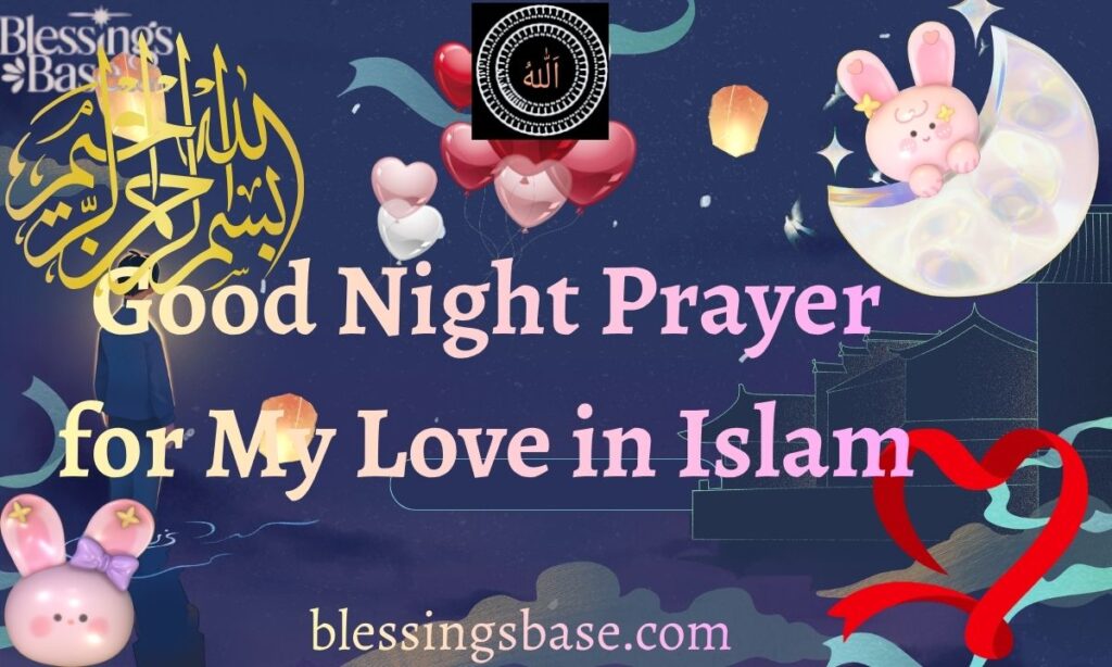 Good Night Prayer for My Love in Islam