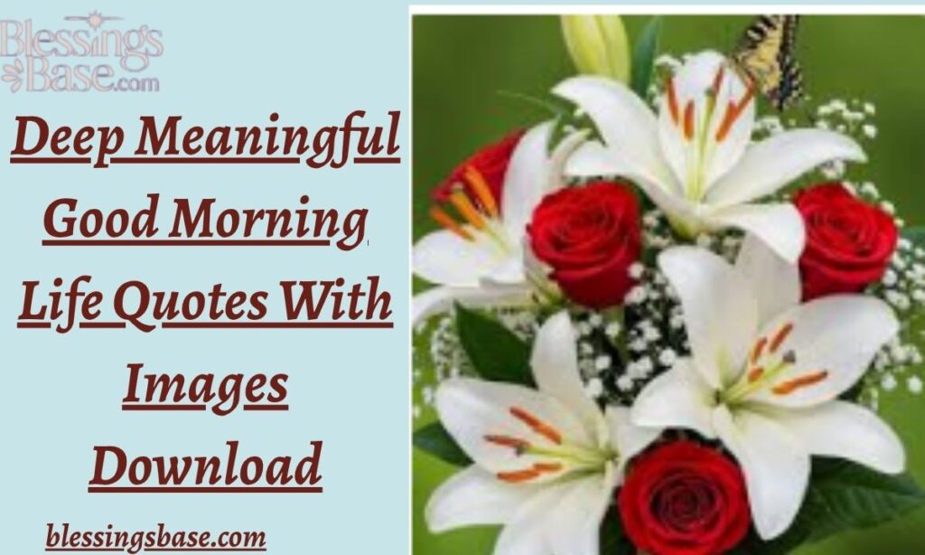 Deep Meaningful Good Morning Life Quotes With Images Download