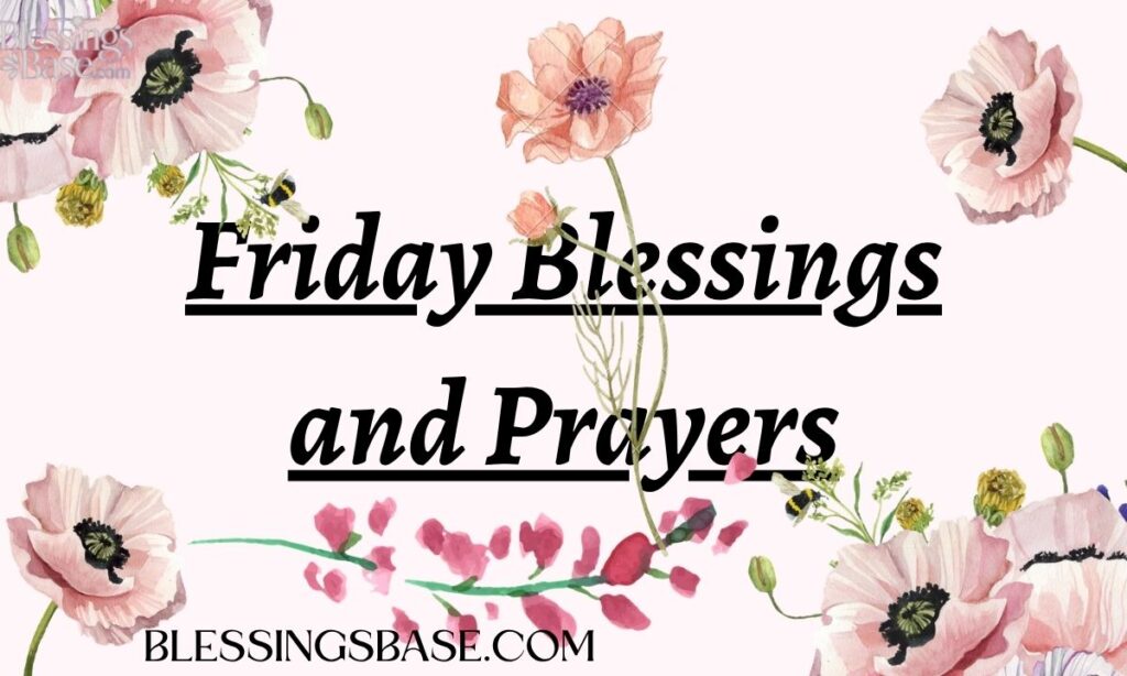 Friday Blessings and Prayers