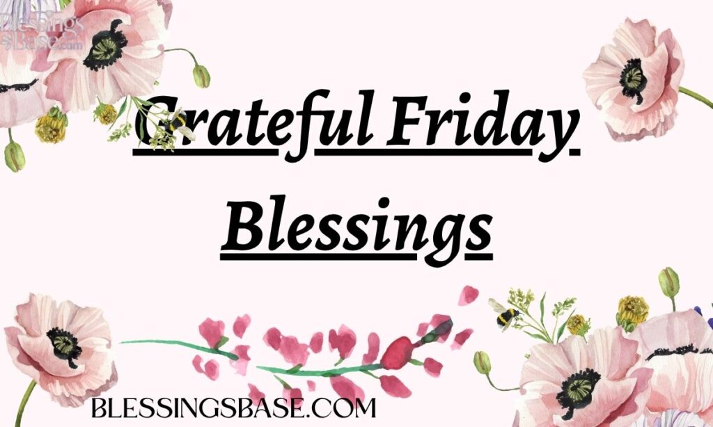 Grateful Friday Blessings