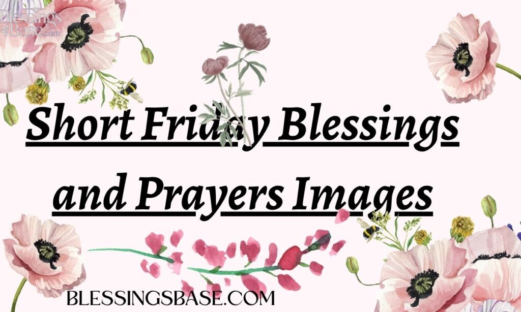 Short Friday Blessings and Prayers Images