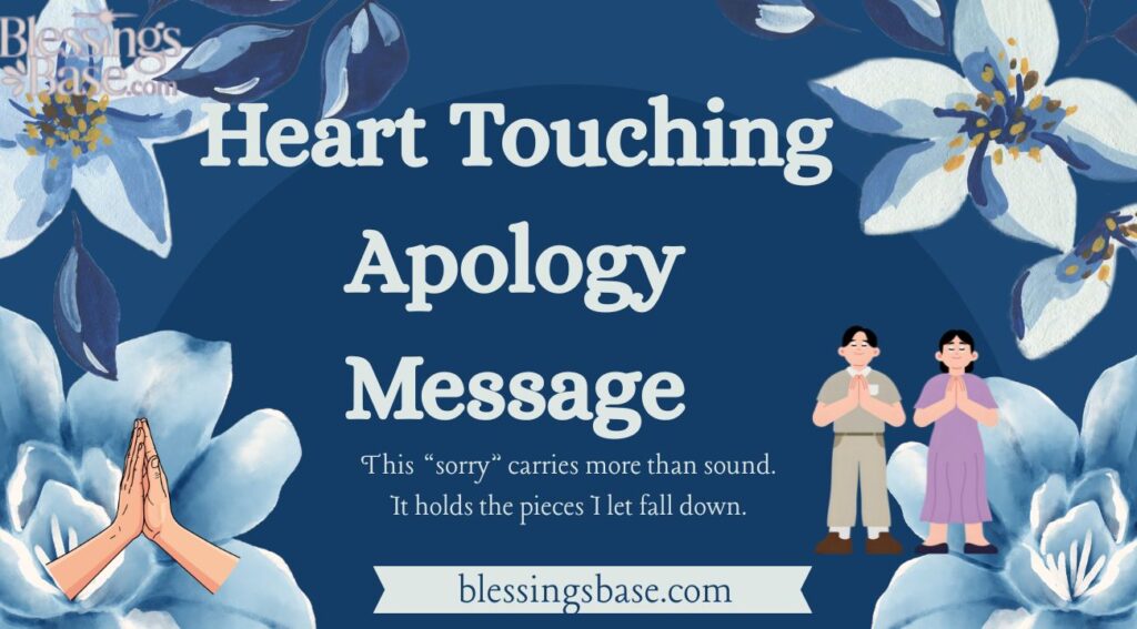 Heart Touching Apology Message