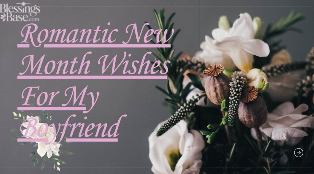 Romantic New Month Wishes For My Boyfriend