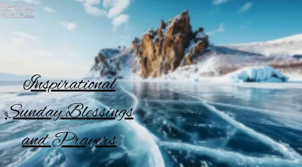 Inspirational Sunday Blessings and Prayers