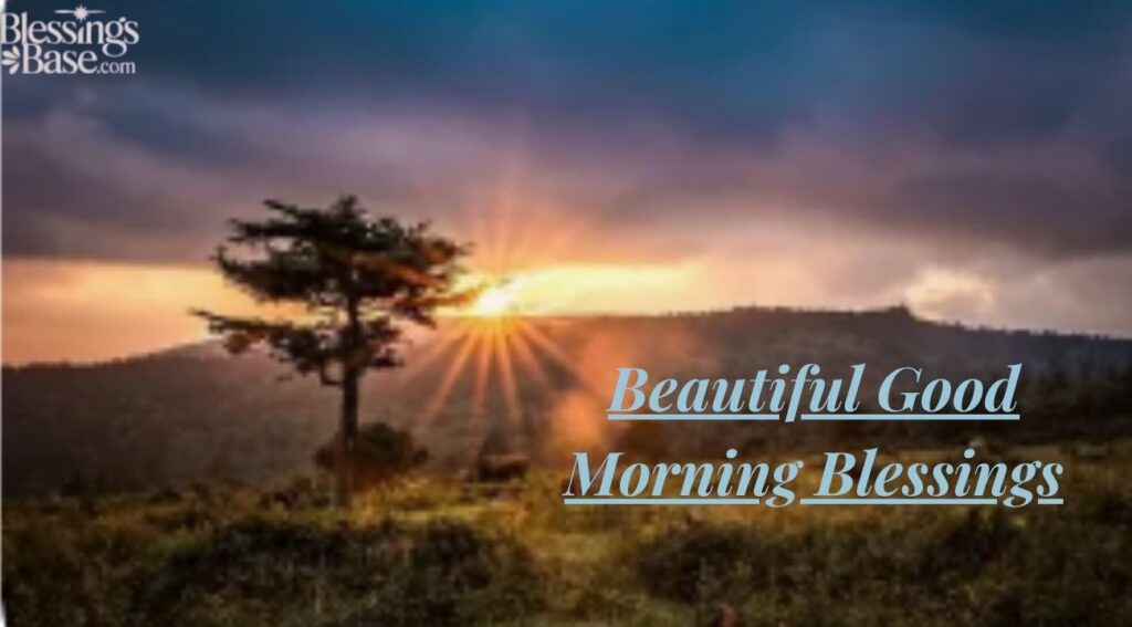 Beautiful Good Morning Blessings
