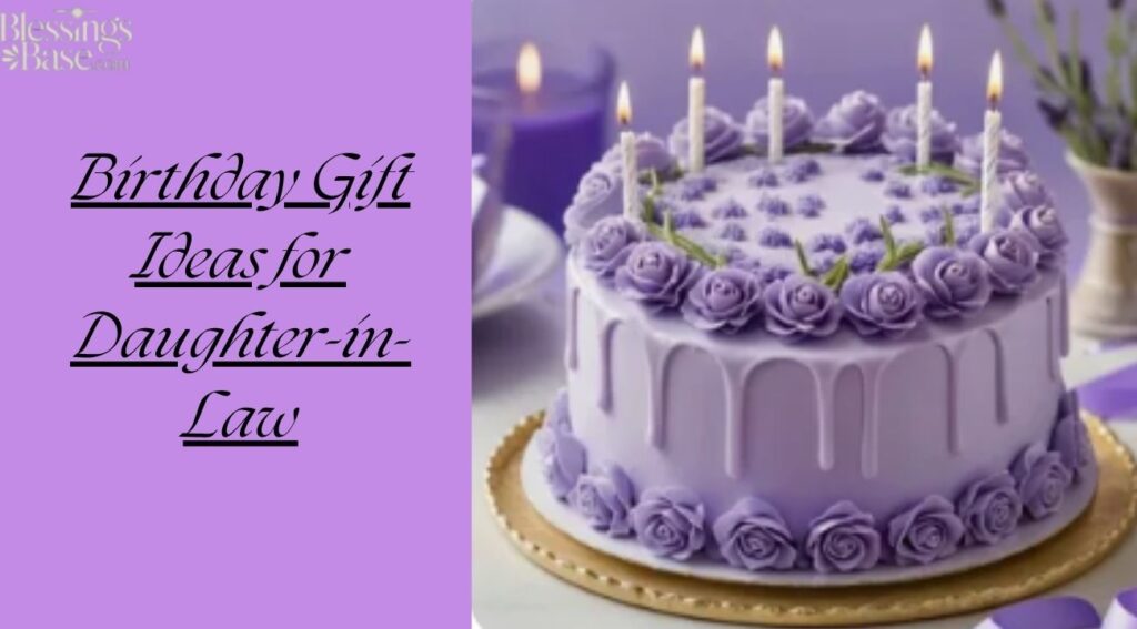 Birthday Gift Ideas for Daughter-in-Law