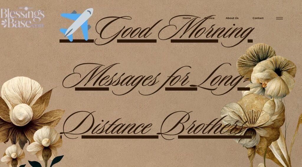 ✈️Good Morning Messages for Long-Distance Brothers