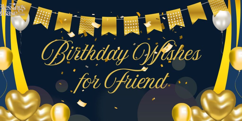 Birthday Wishes for Friend