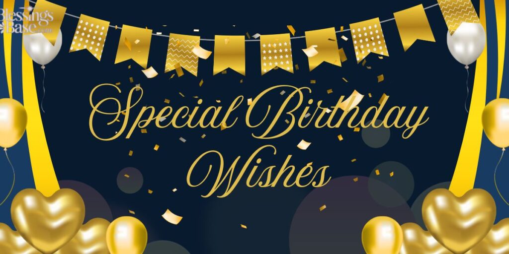 Special Birthday Wishes