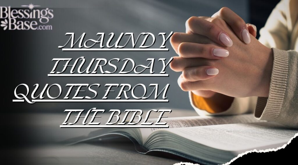 Maundy Thursday Quotes from the Bible