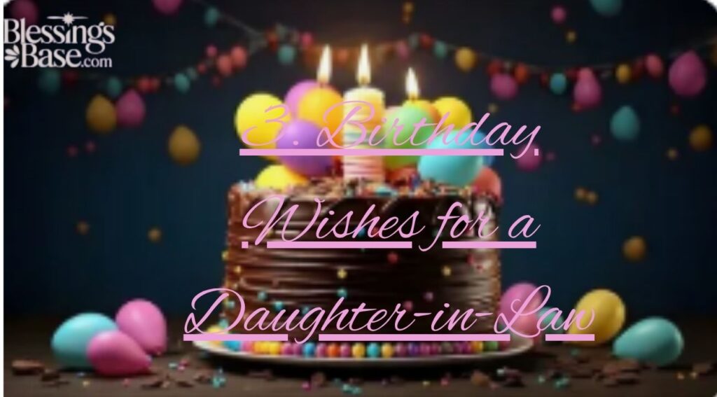 3. Birthday Wishes for a Daughter-in-Law