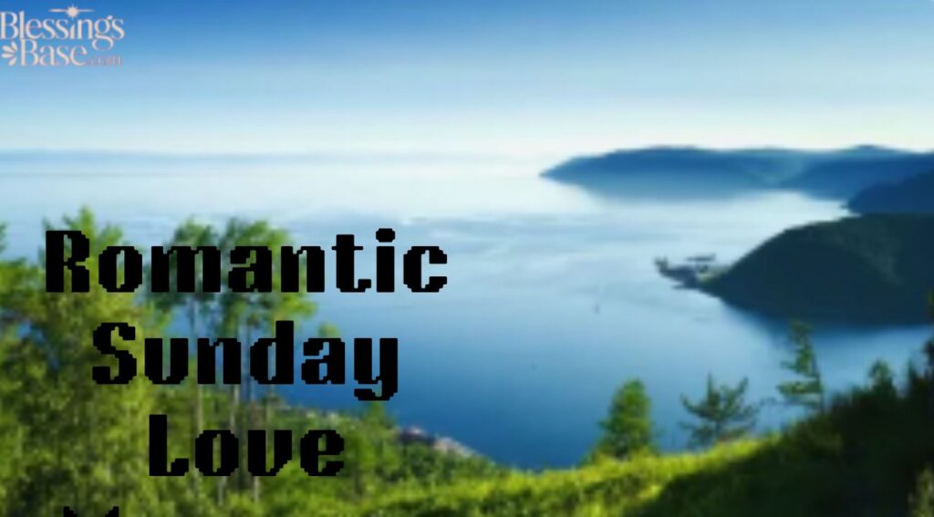 Romantic Sunday Love Message