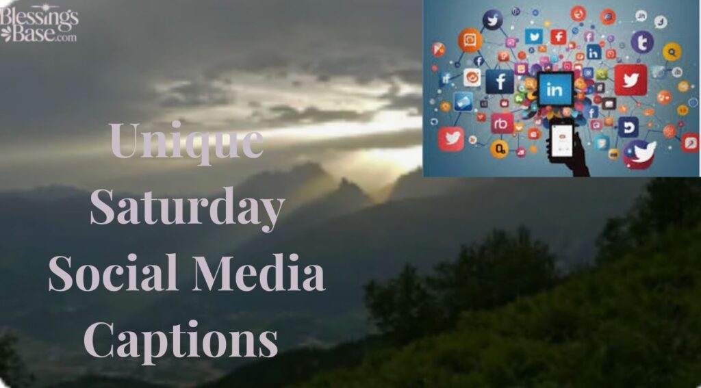 Unique Saturday Social Media Captions