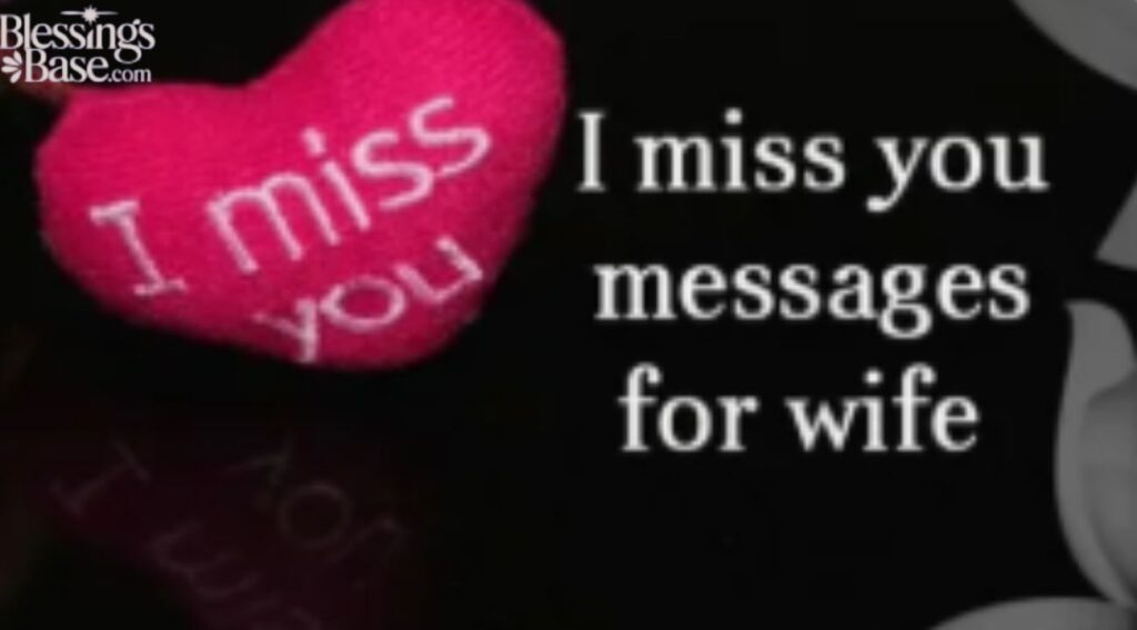 Long "I Miss You" Love Messages for My Wife