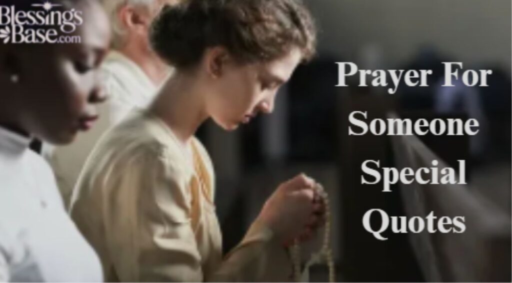 Prayer For Someone Special Quotes