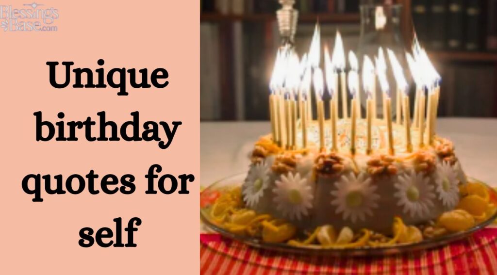 Unique birthday quotes for self