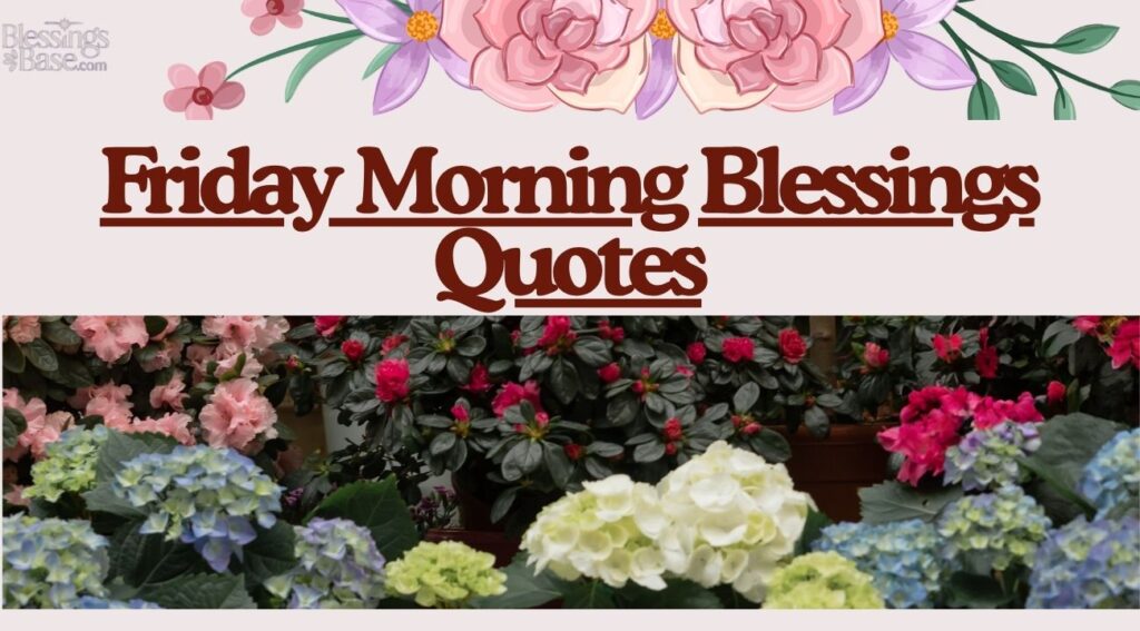 Friday Morning Blessings Quotes