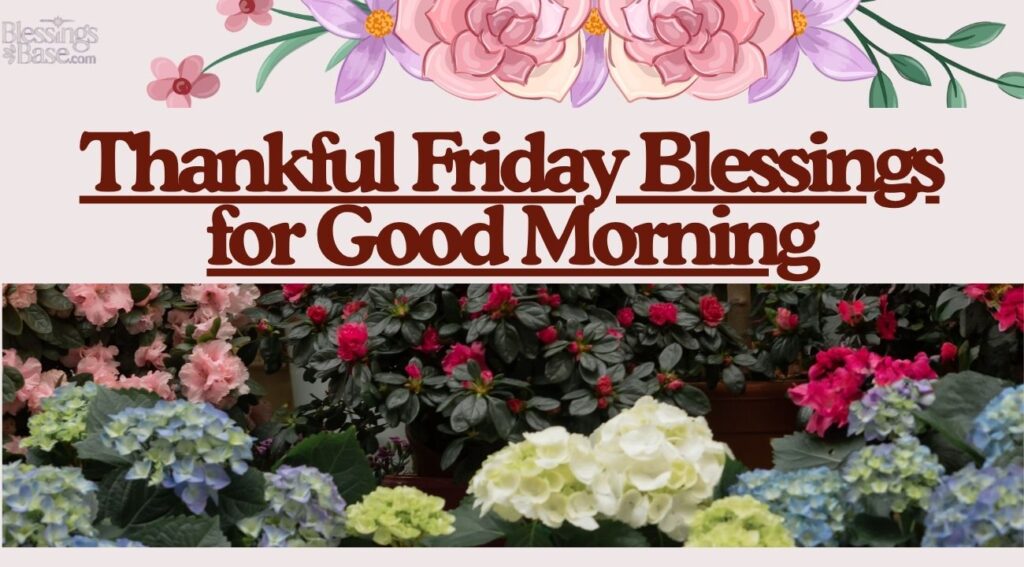 Thankful Friday Blessings for Good Morning