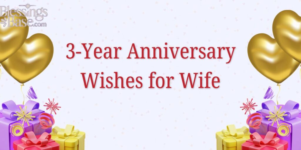 3-Year Anniversary Wishes for Wife