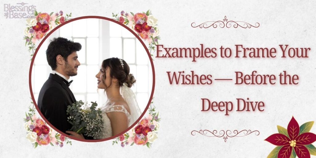 Examples to Frame Your Wishes — Before the Deep Dive