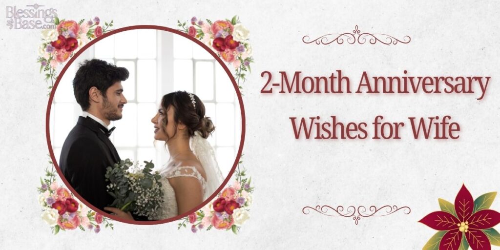 2-Month Anniversary Wishes for Wife