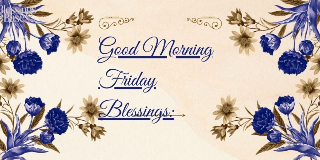 Good Morning Friday Blessings: