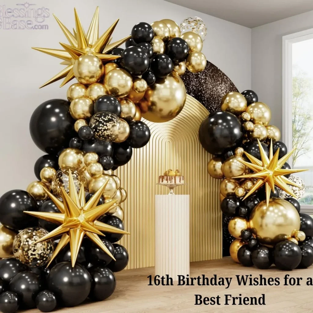 16th Birthday Wishes for a Best Friend