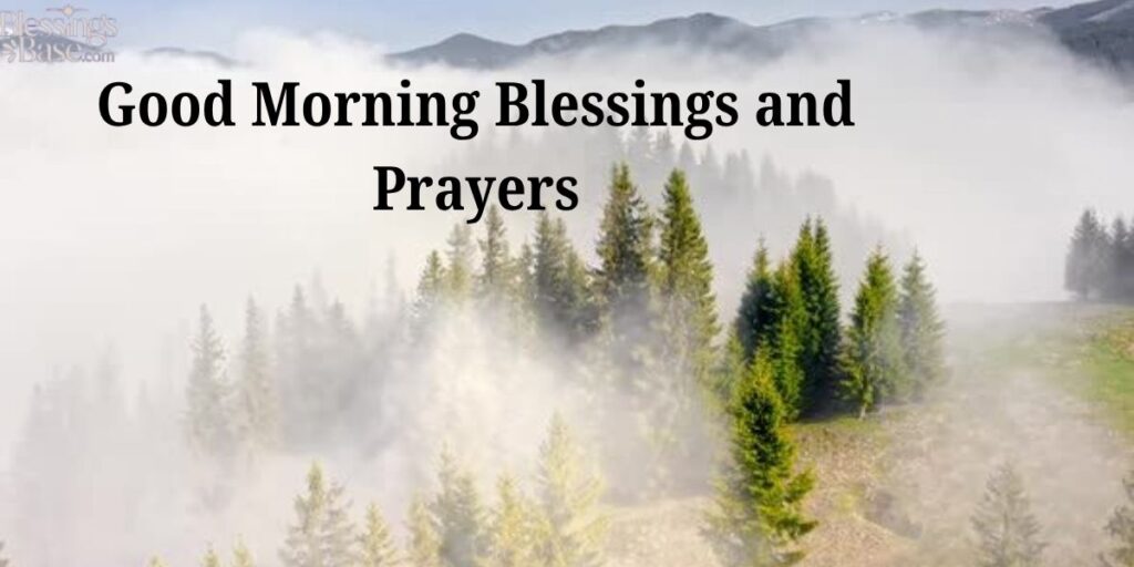 Good Morning Blessings and Prayers