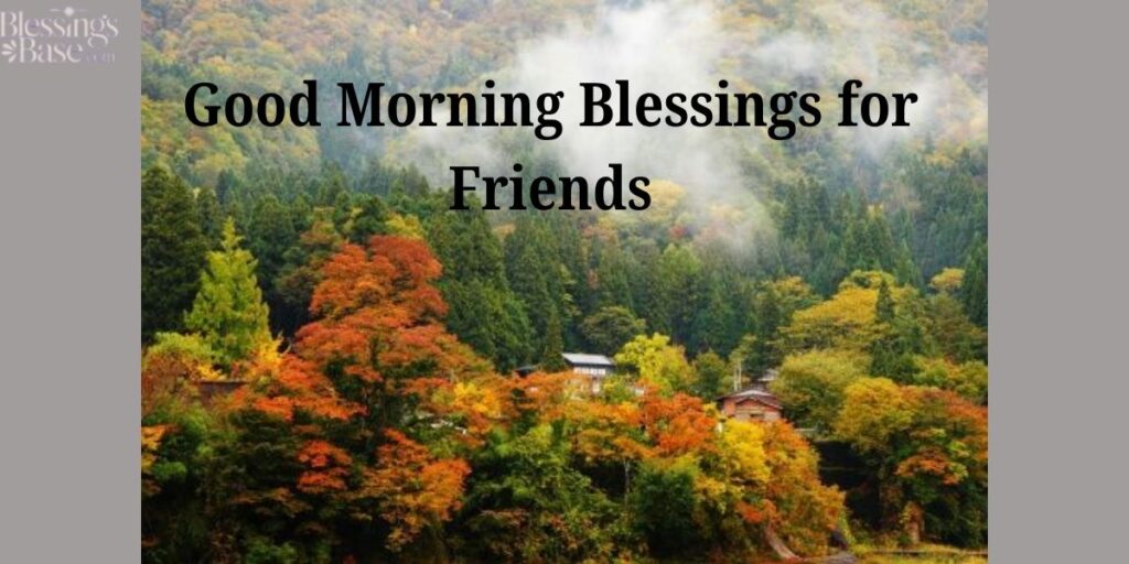 Good Morning Blessings for Friends