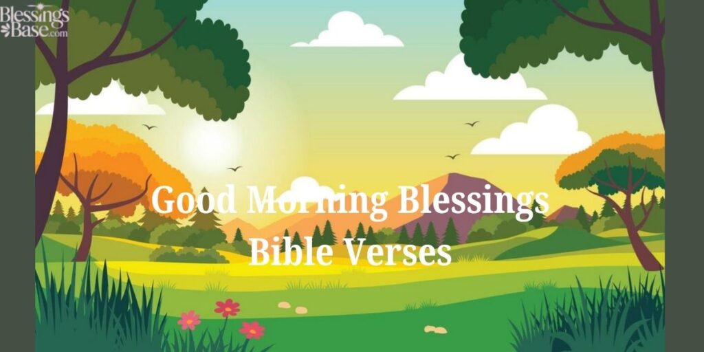 Good Morning Blessings Bible Verses