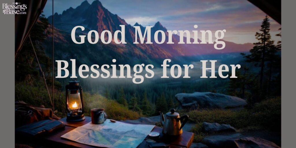 Good Morning Blessings for Her