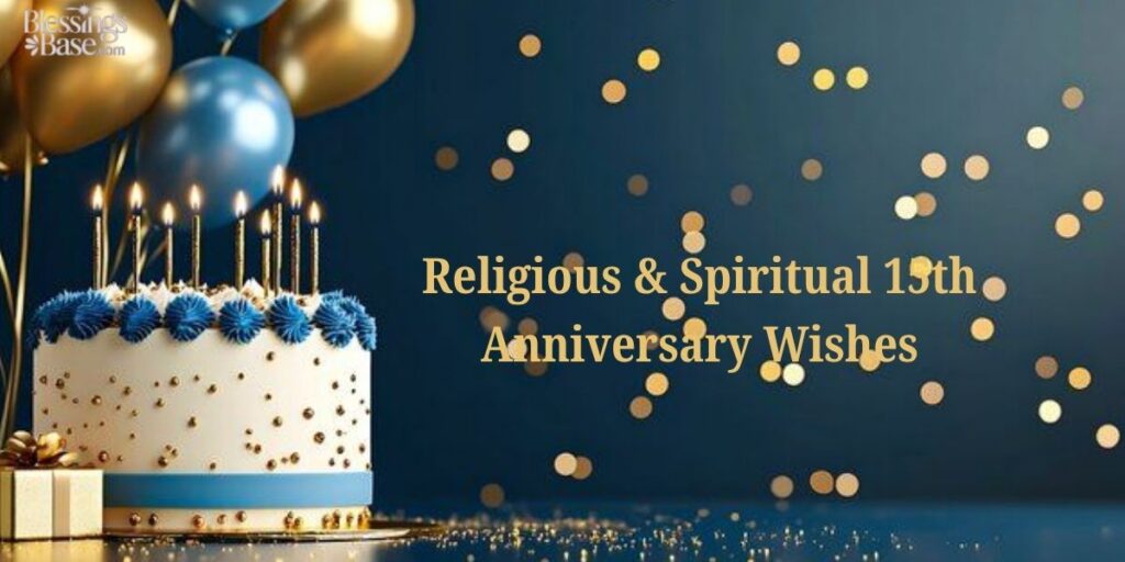 Religious & Spiritual 15th Anniversary Wishes