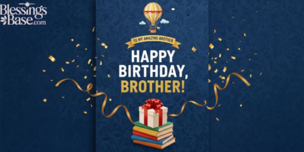 Happy Birthday Wishes for Brother