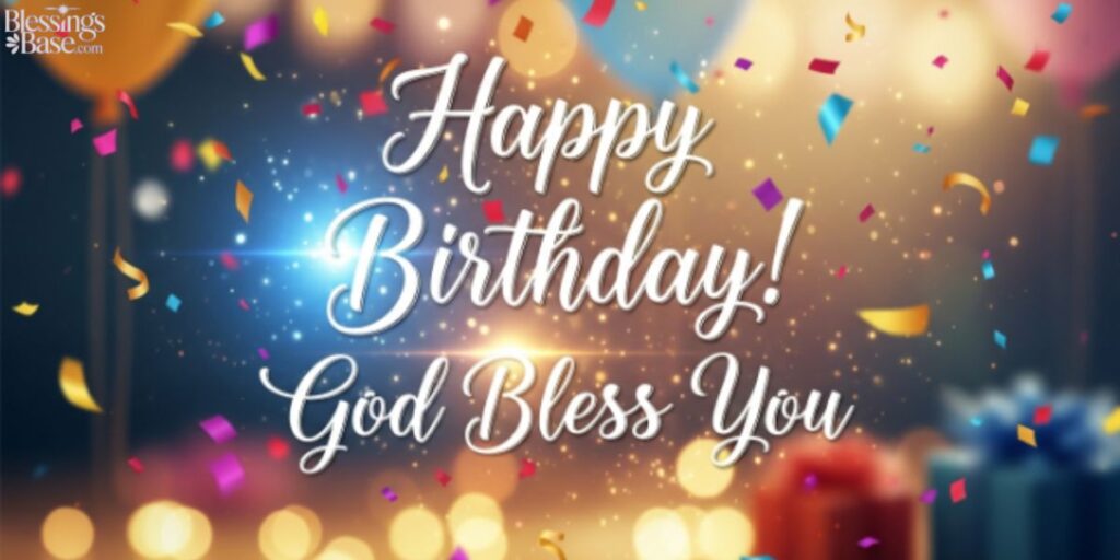 Happy Birthday God Bless You
