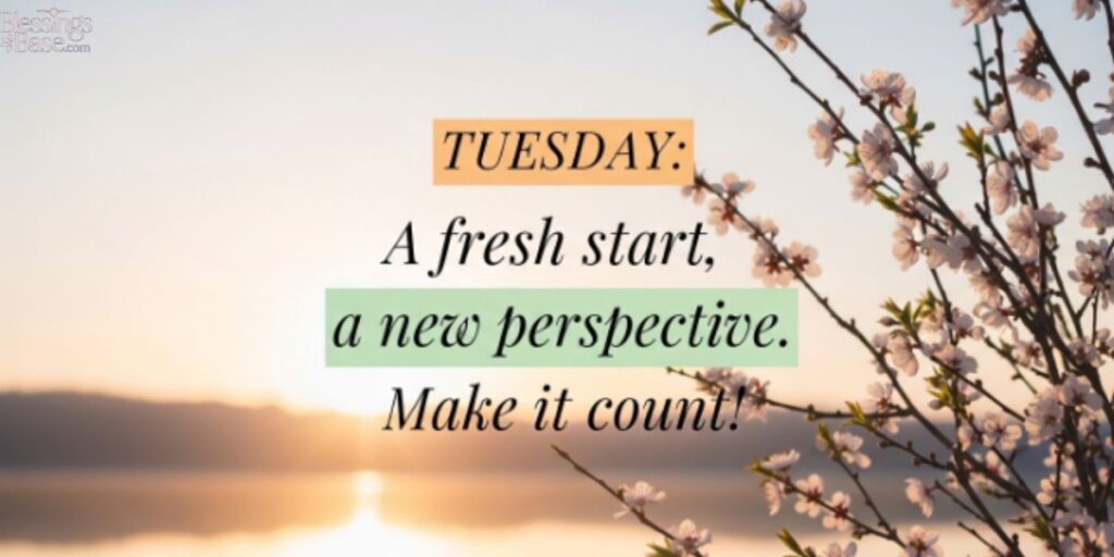 Tuesday Blessings to Start Your Day Images and Quotes