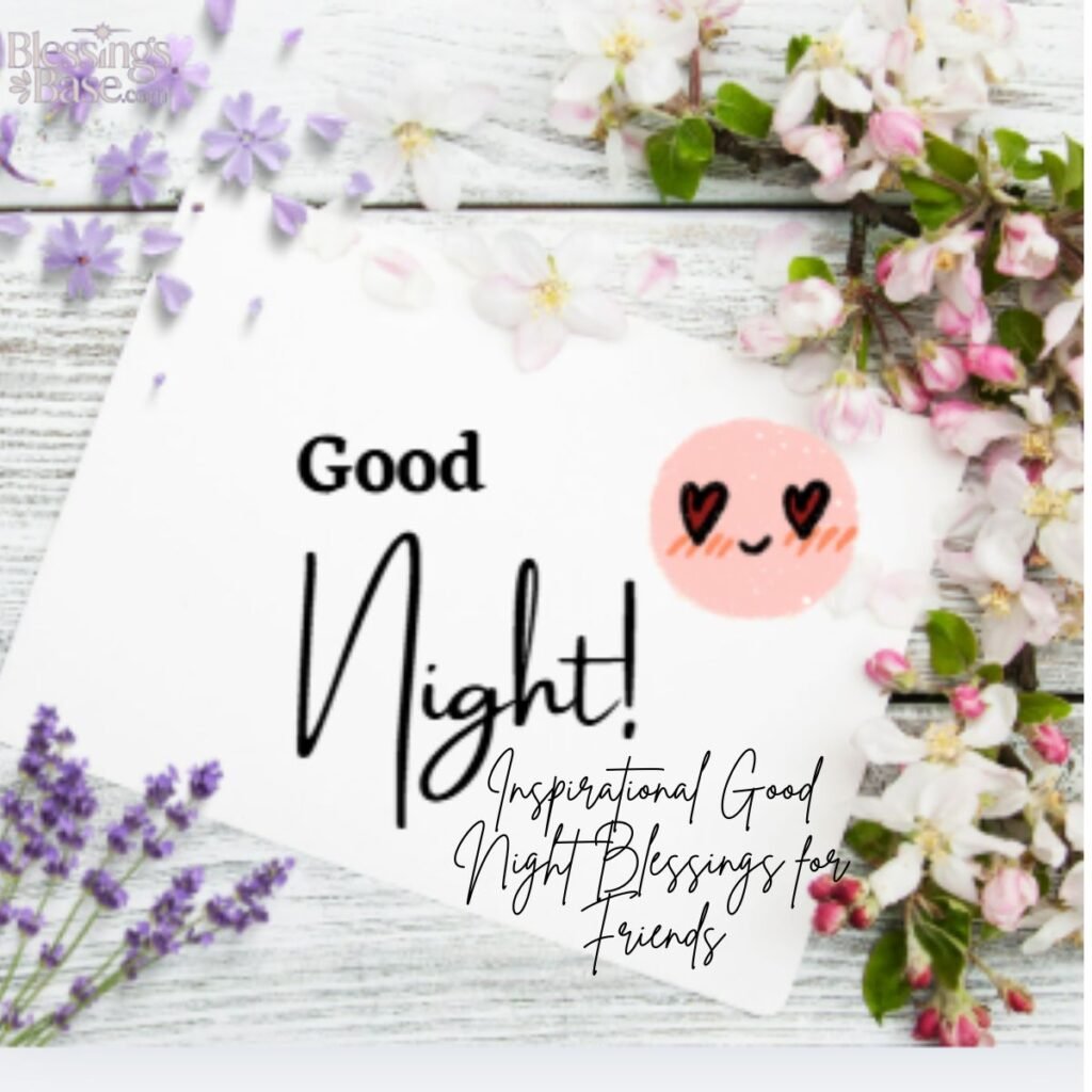 Inspirational Good Night Blessings for Friends