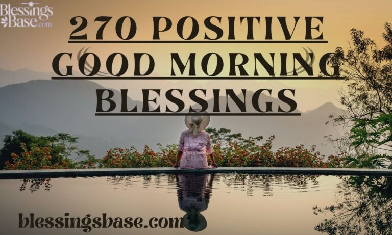 270 Positive Good Morning Blessings