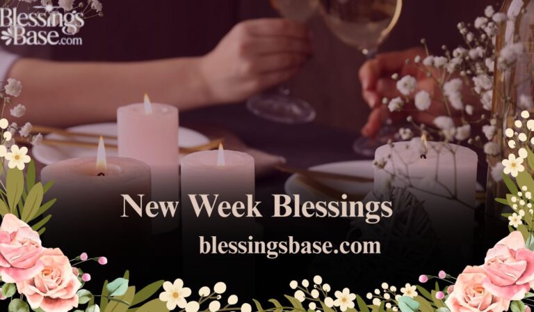 New Week Blessings