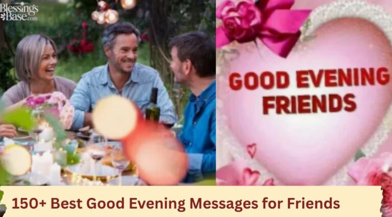 150+ Best Good Evening Messages
